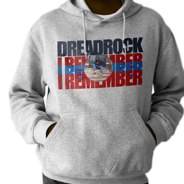 Chicago rapper Dreadrock Hoodie I Remember